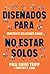 Diseñados para no estar solos: Construye relaciones sanas (Spanish Edition)