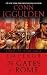 The Gates of Rome by Conn Iggulden The Gates of Rome by Conn Iggulden