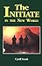 The Initiate in the New World by Cyril Scott (1991-01-01)