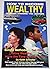 How to Become Wealthy without Winning the Lottery: Simple Methods to Get Rich, Retire Wealthy, and Have the Time of Your Life