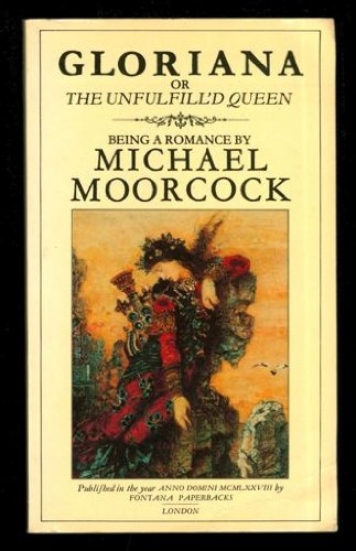 Gloriana or The Unfulfill'd Queen: Being a Romance