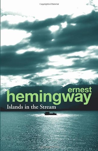 (Islands in the Stream) [By: Hemingway, Ernest] [May, 2013]