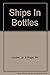 Ships in Bottles