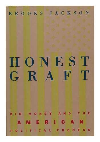 Honest Graft: Inside the Business of Politics (Hardcover)