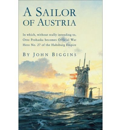 A Sailor of Austria: A Novel