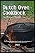 Dutch Oven Cookbook: Craft ...