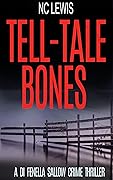 Tell-Tale Bones (A DI Fenella Sallow Crime Thriller Book 7)