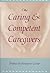 Caring and Competent Caregivers by Dr Robert M Moroney (1998-03-01)