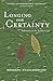 Longing for Certainty: Reflections on the Buddhist Life by Bhikkhu Nyanasobhano (2002-03-01)