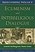 Ecumenism And Interreligious Dialogue: Unitatis Redintegratio, Nostra Aetate