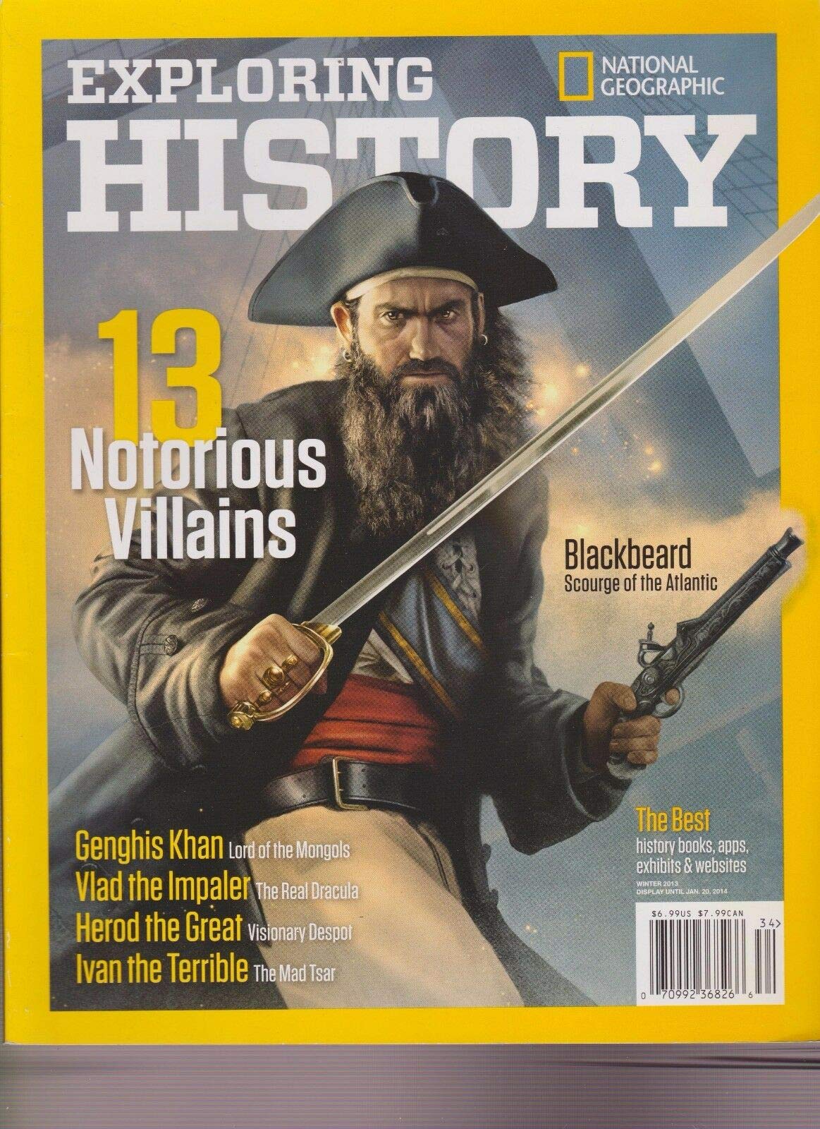 NATIONAL GEOGRAPHIC EXPLORING HISTORY MAGAZINE WINTER 2013,13 NOTORIOUS VILLAINS Product (Paperback)