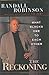 The Reckoning: What Blacks Owe to Each Other by Robinson, Randall (January 1, 2002) Hardcover