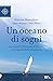 Un oceano di sogni: (I colo...