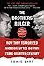 The Brothers Bulger: How They Terrorized and Corrupted Boston for a Quarter Century