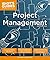 Idiot's Guides: Project Management, Sixth Edition by G. Michael Campbell PMP (2014-03-04)