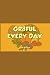Gr8ful Every Day by Josh Barnett