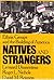 Natives and Strangers: Ethnic Groups and the Building of America