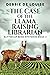 The Case of the Llama Raising Librarian (Buttercup Bend Mysteries)