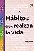 Habitos Que Realzan La Vida...