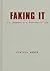 Faking It: U.S. Hegemony in a “Post-Phallic” Era