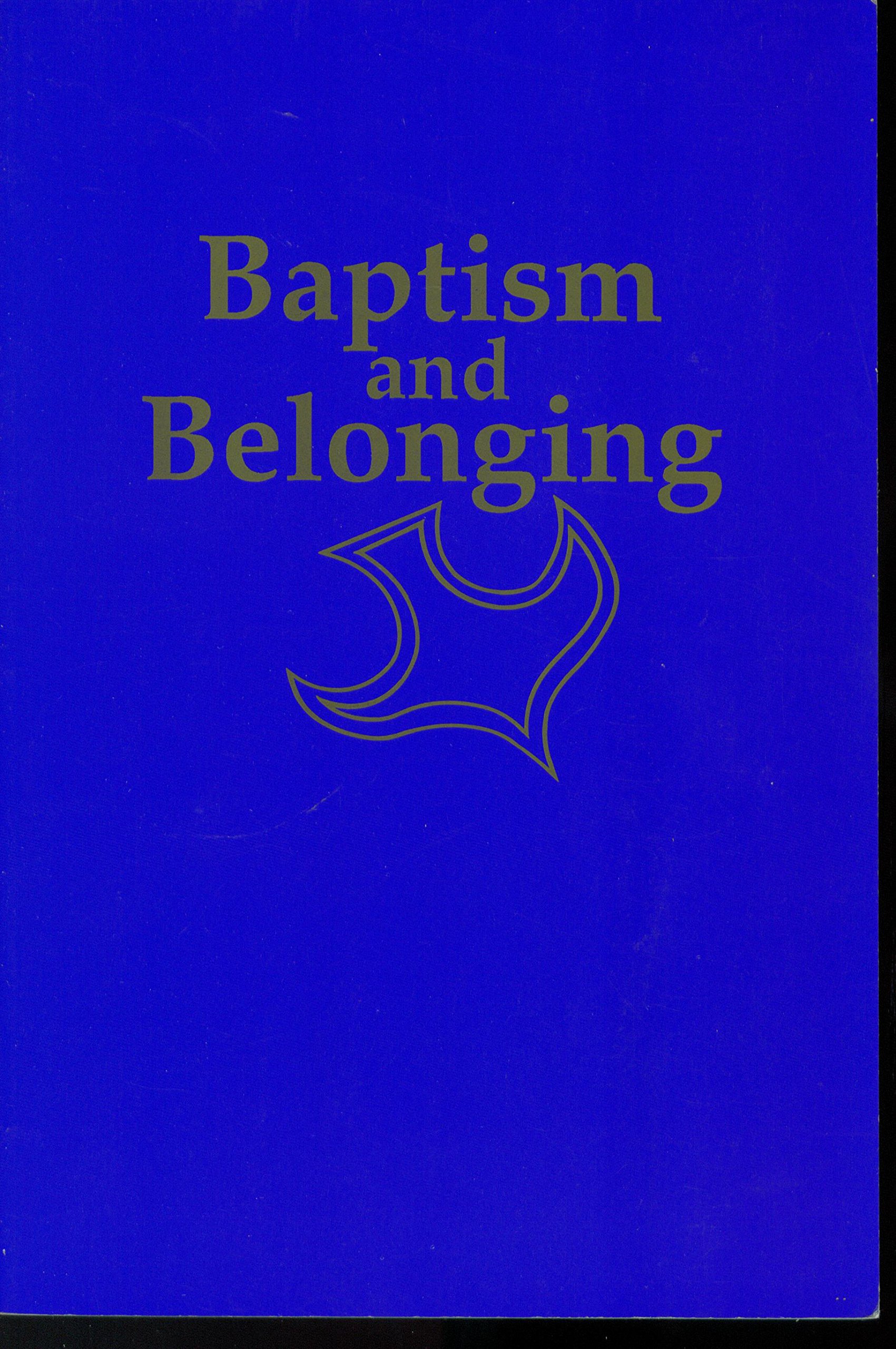 Baptism and Belonging: A Resource for Christian Worship (Paperback)