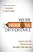 Your Intentional Difference: One Word Changes Everything by Tucker, Ken, Hahn, Todd, Roberson, Shane (2014) Paperback