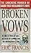 Broken Vows (True Crime (St. Martin's Paperbacks)) by Eric Francis (2007-06-01)