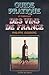Guide pratique et historique des vins de France by Philippe Couderc