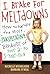 I Brake for Meltdowns Publisher: Da Capo Press; annotated edition edition
