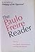 The Paulo Freire Reader by Paulo Freire (1998-10-30)