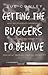 Getting the Buggers to Behave by Sue Cowley (2001-04-16)