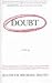 Doubt: A History: The Great Doubters and Their Legacy of Innovation from Socrates and Jesus to Thomas Jefferson and Emily Dickinson