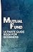 Mutual Fund: ULTIMATE Guide...