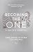 Becoming the One: A Guided Journal: Mend Your Relationship Patterns and Reclaim Your Self