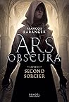 Second Sorcier (Ars Obscura #2) Second Sorcier (Ars Obscura #2)