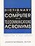 Dictionary of Computer and Telecommunications Acronyms (Wynwood Lexicon Series)