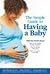 The Simple Guide to Having a Baby 1st (first) edition Text Only
