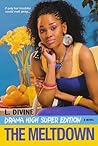 The Meltdown [DRAMA HIGH V13 MELTDOWN SUPER/] [Paperback]