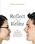 Refllect & Relate - An Intr...