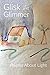 Glisk and Glimmer: Poems Ab...