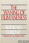 The Waning of Humaneness The Waning of Humaneness