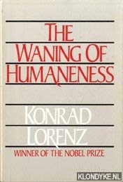 The Waning of Humaneness (Hardcover)
