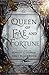 Queen of Fae and Fortune (Fae of Rewyth, #5)