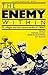 The Enemy Within: Pit Villages and the Miners' Strike of 1984-5 (History Workshop Series)
