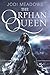 The Orphan Queen by Jodi Meadows (2016-04-05)