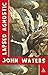 Lapsed Agnostic by John Waters (2007-11-18)