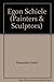 Egon Schiele (Painters & sculptors) by Alessandra Comini (1976-05-10)