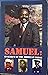 Samuel : In Search of the American Dream