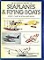 The illustrated history of seaplanes and flying boats by Louis S. Casey