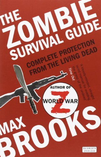The Zombie Survival Guide Complete Protection from the Living Dead